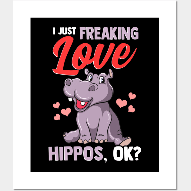 Cute I Just Freaking Love Hippos, Okay? Baby Hippo Wall Art by theperfectpresents